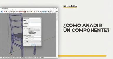 SketchUp - ¿Cómo añadir un componente? Guía, tutorial
