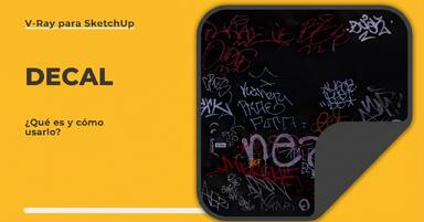 Sketchup - Vray Decal - ¿Qué es y cómo utilizarlo? Guía, tutorial