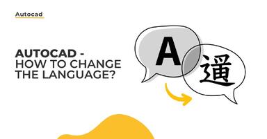 AutoCAD - How to Change the Language? Guide, tutorial
