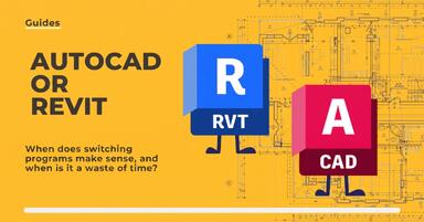 AutoCAD or Revit - when does switching programs make sense and when is it a waste of time?