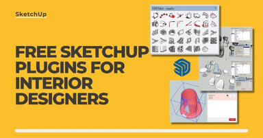 The Best Free SketchUp Plugins for Interior Designers in 2026!