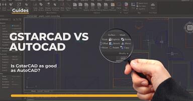 Is GstarCAD as good as AutoCAD? Check out the comparison!