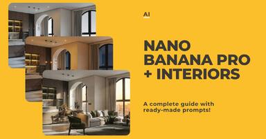 Nano Banana Pro in interior design - a complete guide with ready-made prompts!