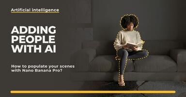 People in visualizations: how to add realistic characters in Nano Banana Pro?