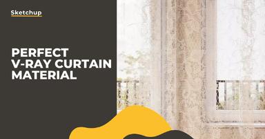 SketchUp - Perfect curtain material - Guide, tutorial