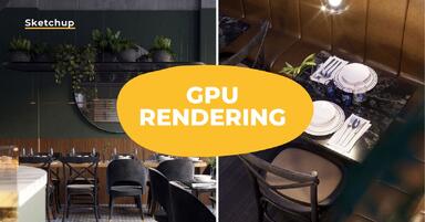 SketchUp + V-Ray - What to Watch For When Rendering on GPU? Guide