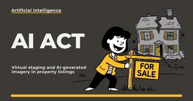 Virtual staging and AI photos in real estate listings - what does the AI Act change?