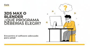 3ds Max o Blender: ¿qué programa elegir?