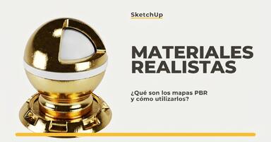 Cómo crear materiales realistas en SketchUp - ¿qué son los mapas PBR?