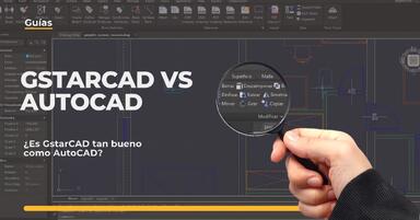 ¿Es GstarCAD tan bueno como AutoCAD? ¡Mira la comparación!