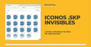 SketchUp - ¿Cómo reparar la vista previa invisible de los iconos .skp?
