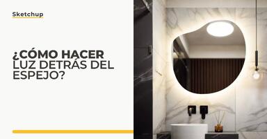 SketchUp, Vray - Cómo hacer luz detrás del espejo - Guía, tutorial