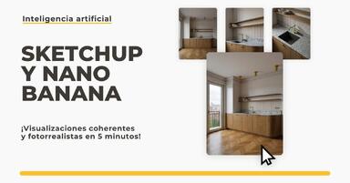 SketchUp y Nano Banana Pro: visualizaciones fotorrealistas en 5 minutos! ¿Es este el fin de V-Ray?