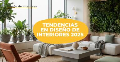 Tendencias en el diseño de interiores 2025 - guía para arquitectos y diseñadores?