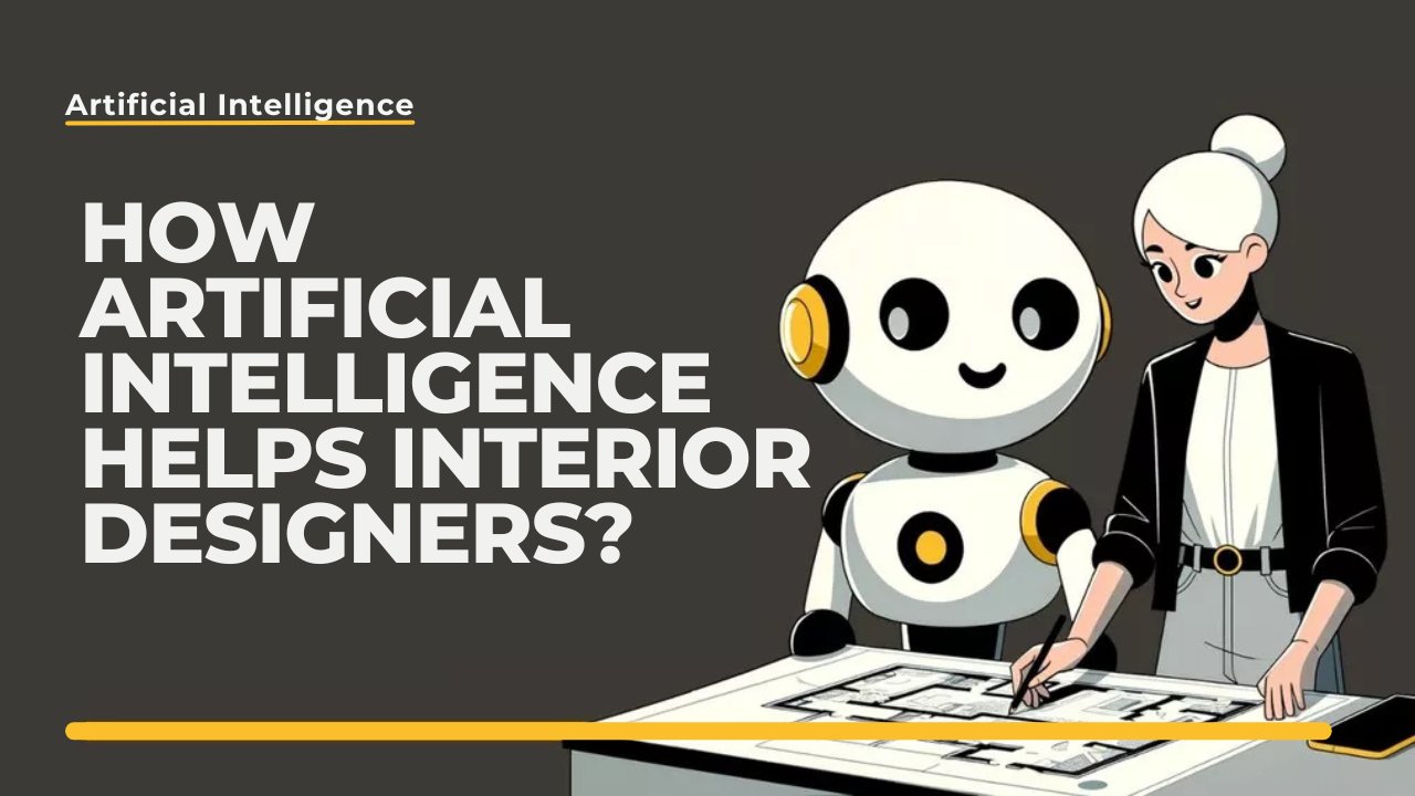 ᐈ How Artificial Intelligence Helps Interior Designers? ️ CGwisdom.com blog