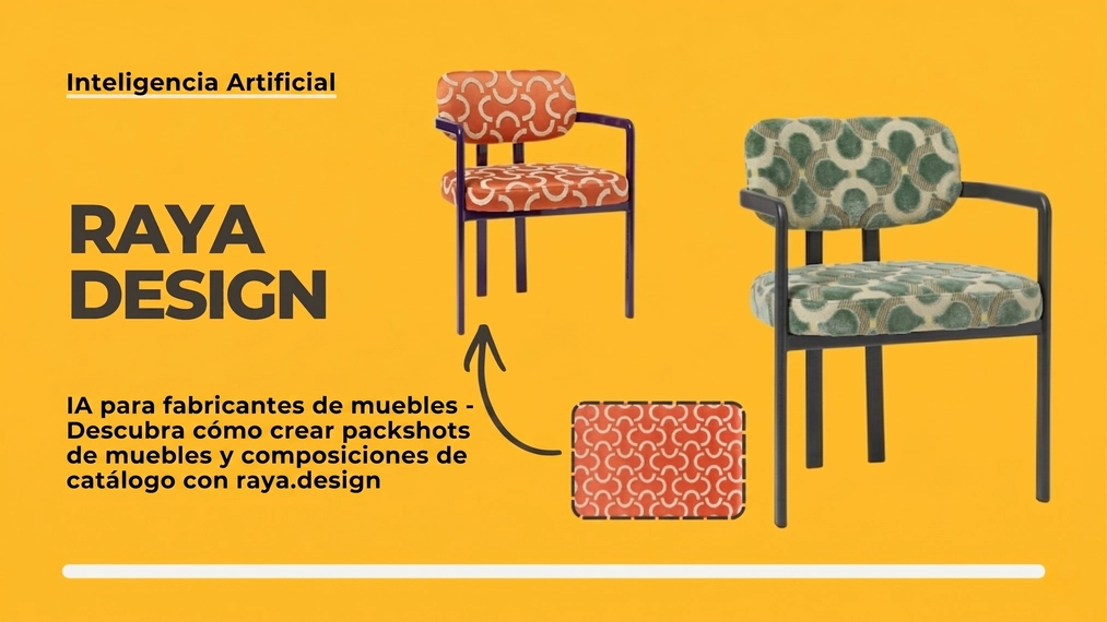 IA para fabricantes de muebles - Descubre cómo crear packshots de muebles y montajes de catálogo con raya.design