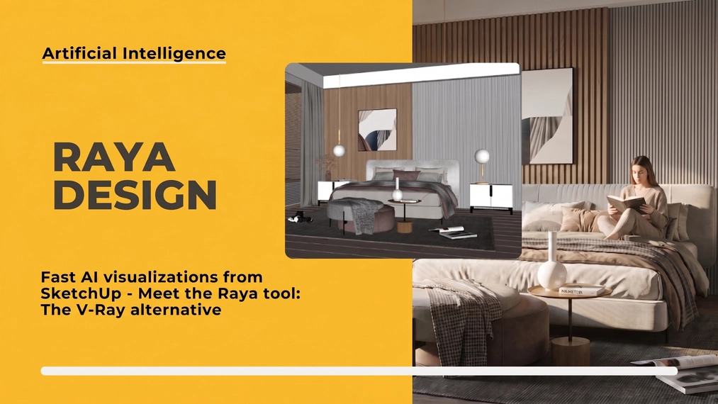 Quick AI visualizations from SketchUp - Meet Raya: an alternative to V-Ray