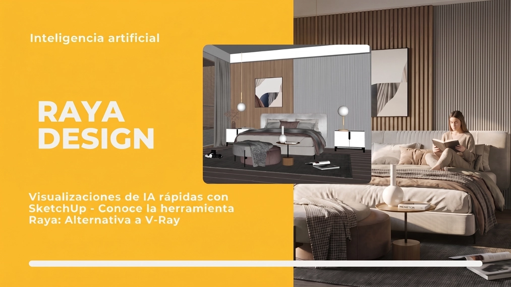 Visualizaciones rápidas de IA desde SketchUp: conoce la herramienta Raya, alternativa a V-Ray