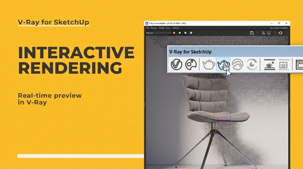 SketchUp - Interactive Rendering - Real-Time Preview in V-Ray - Guide, Tutorial