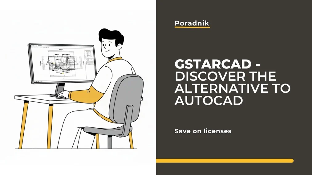 Alternative to AutoCAD - Discover GstarCAD with a Perpetual License