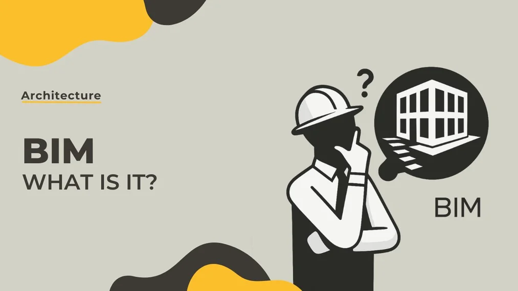 BIM – What is it and why is it revolutionizing the construction industry?