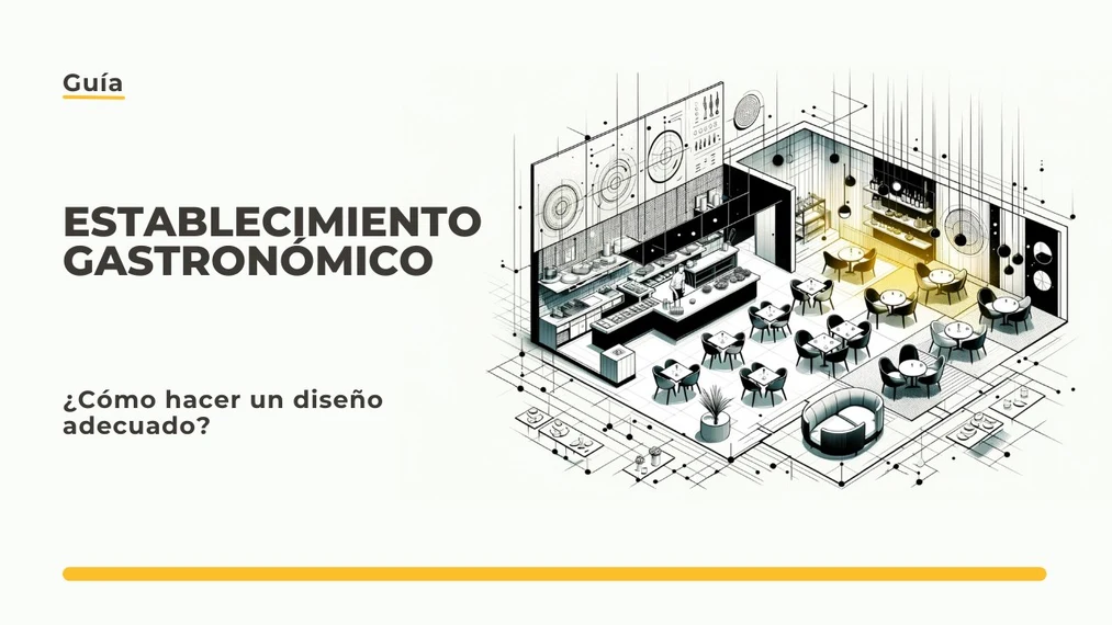 ¿Cómo realizar un diseño correcto de un local gastronómico?
