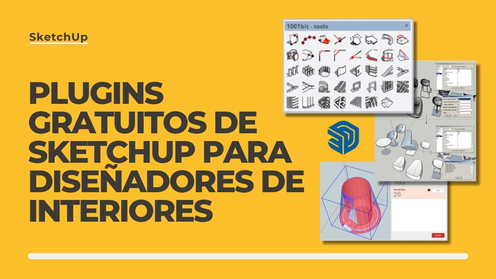 Plugins gratuitos de SketchUp para diseñadores de interiores