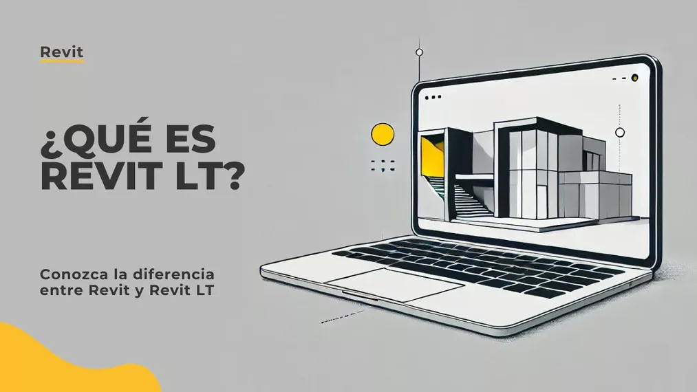 Revit LT - ¿Qué versión es y quién puede usarla?