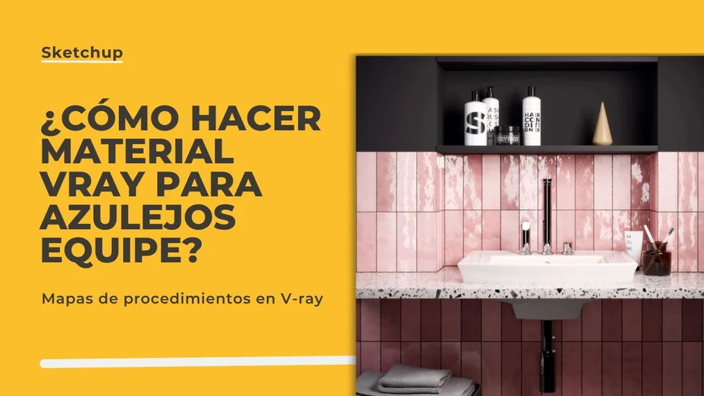 Sketchup - Cómo crear el material de azulejos Equipe? Mapas procedurales en V-Ray.