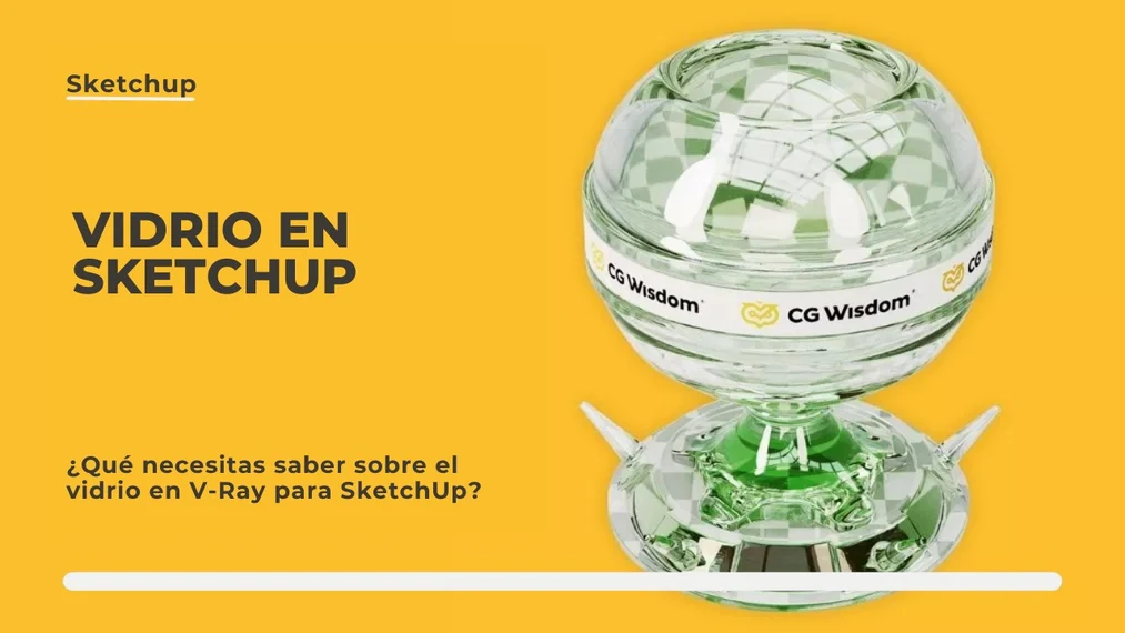 SketchUp, V-Ray - Vidrio - Todo lo que debes saber - Guía, tutorial